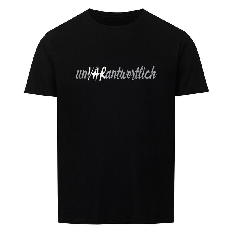 unVARantwortlich T-Shirt Unisex