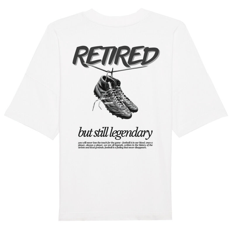 Retired but still legendary Oversized T-Shirt